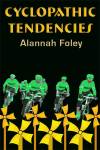 CYCLOPATHIC TENDENCIES - Alannah Foley's forthcoming novel set in the world of cycling